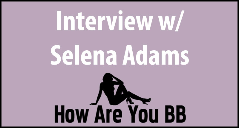 selena adams interview