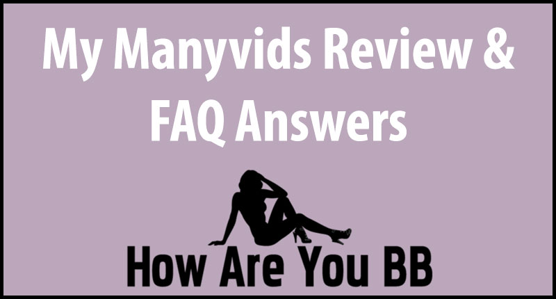 Manyvids Review & FAQ