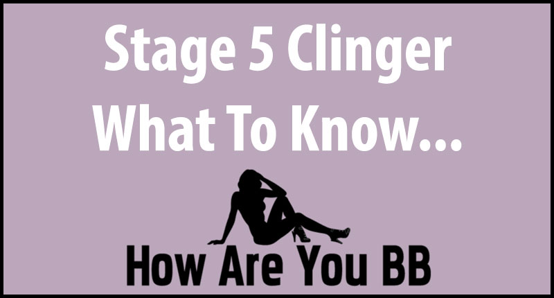 stage 5 clinger