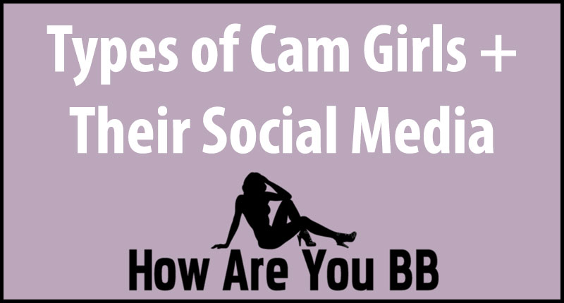 Types of Cam Girls