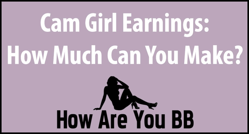 cam girl money