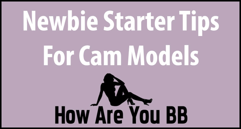 Become A Cam Model Tips