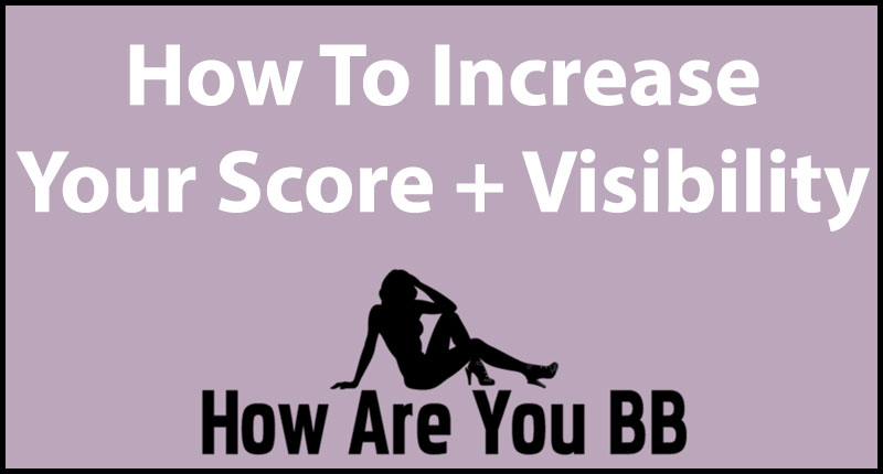 Increase your cam score and visibility