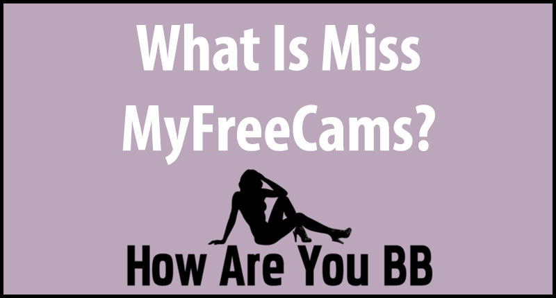 Miss Myfreecams