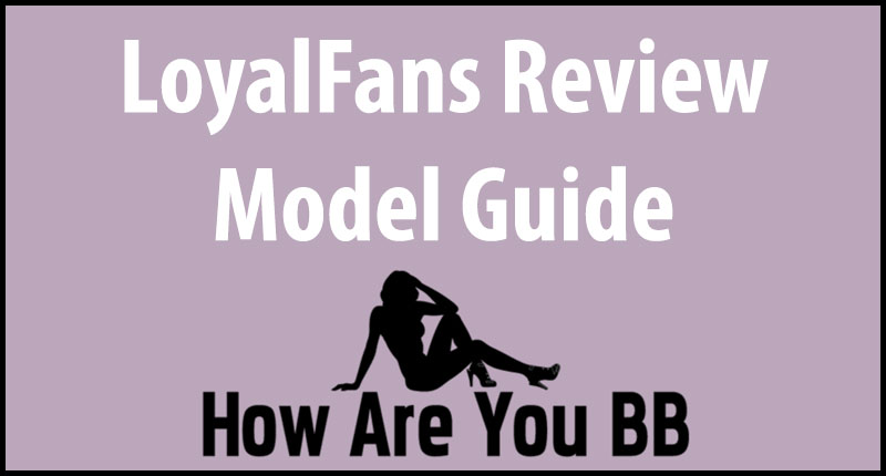 LoyalFans Review