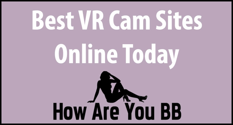 Best VR Cam Sites